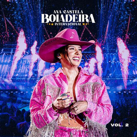 Boiadeira Internacional Vol 2 Ao Vivo EP De Ana Castela Spotify