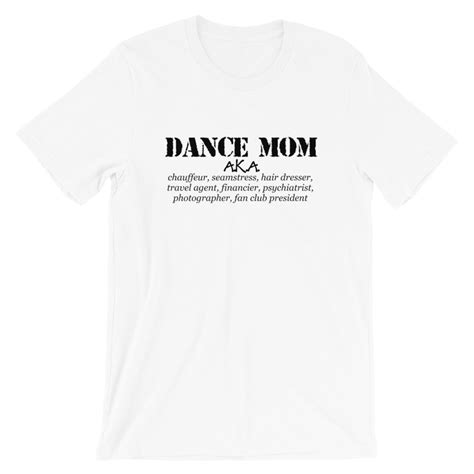 Funny Dance Mom Shirts Aka Seamstress Photographer Etc Etsy