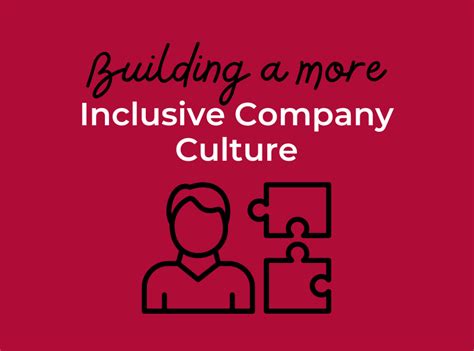 Cuselleration Building A More Inclusive Workplace Culture Embracing