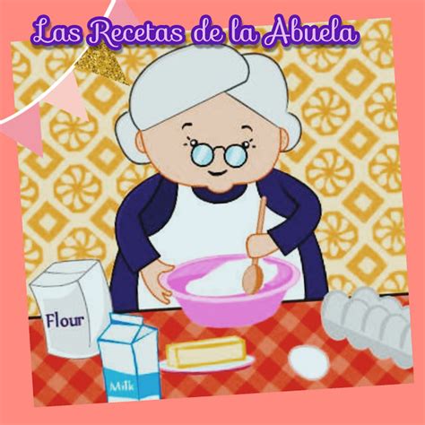 Las Recetas De La Abuela