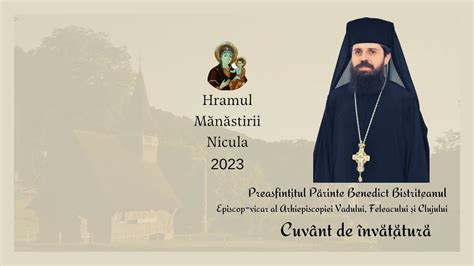 Cuvînt de învățătură Preasfințitul Părinte Benedict Bistrițeanul I