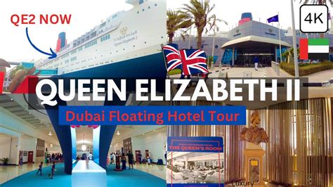 Inside The Iconic Qe2 Dubai The Worlds Famous Queen Elizabeth 2 Luxury Floating Hotel 4k Tour