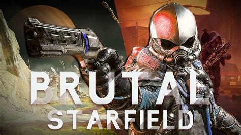 Brutal Starfield A Complete Overhaul At Starfield Nexus Mods And