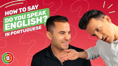 How To Say Do You Speak English In Portuguese European Portuguese