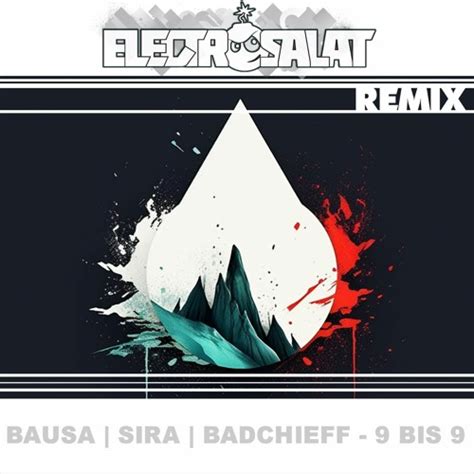 Stream Bausa Sira Badchieff Bis Electrosalat Remix By