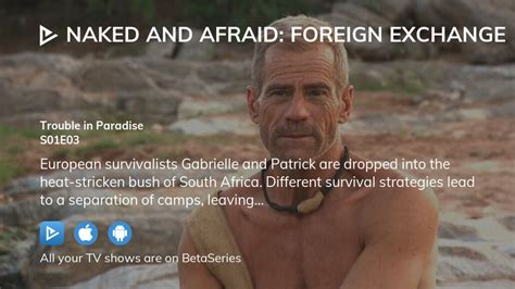 Where To Watch Naked And Afraid Foreign Exchange Season 1 Episode 3