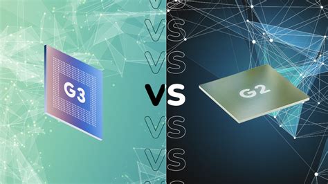 Google Tensor G3 Vs Google Tensor G2 What S The Difference