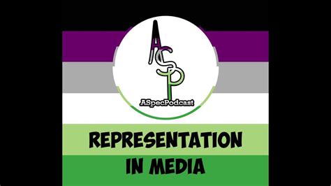 Representation Of Asexuality And Aromanticism In Media Youtube