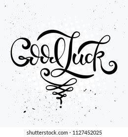 Good Luck Hand Drawn Lettering Typography Stock Vector Royalty Free