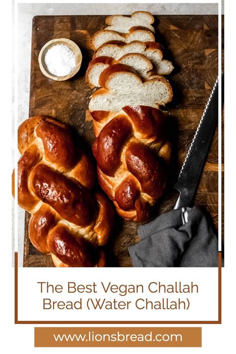 The Best Vegan Challah Bread Water Challah Lion S Bread Recipe