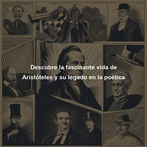 Descubre La Fascinante Vida De Arist Teles Y Su Legado En La Po Tica