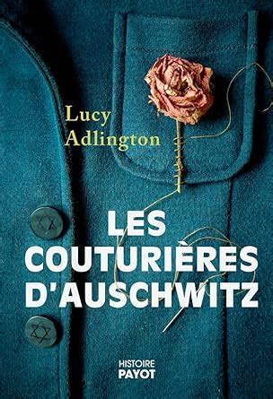 Les Couturi Res D Auschwitz Adlington Lucy Printzac Julie