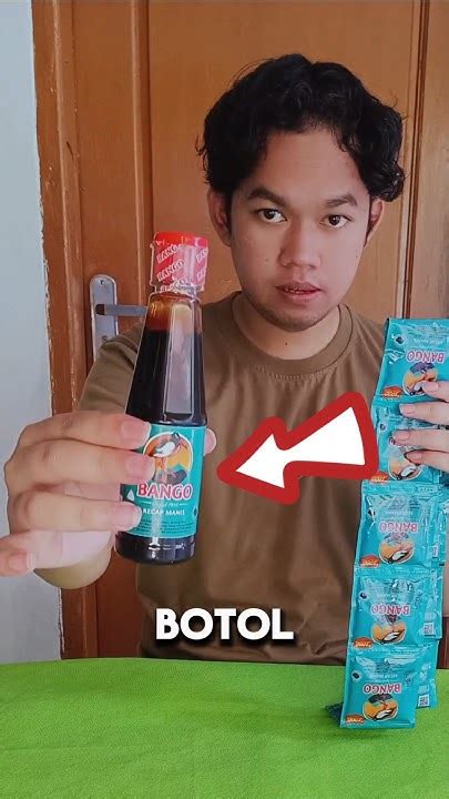 Kecap Botol Vs Sachet Mana Yang Lebih Banyak Shorts Unik Kecap