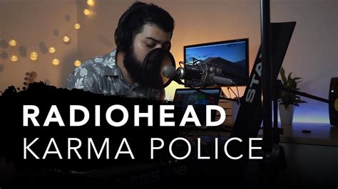 Radiohead Karma Police Cover Piano And Vocals Youtube