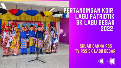 Pertandingan Koir Lagu Patriotik Sambutan Bulan Kebangsaan Ke 65