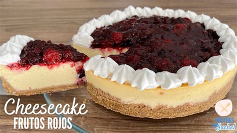 CHEESECAKE CON MERMELADA DE FRUTOS ROJOS PAY DE QUESO CREMOSO Y SIN