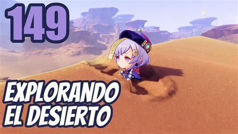 Explorando las tierras Áridas Genshin Impact 149 Gameplay en