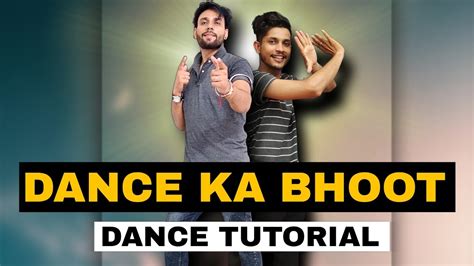 Dance Ka Bhoot Dance Tutorial Step By Step Dance Ka Bhoot Dance