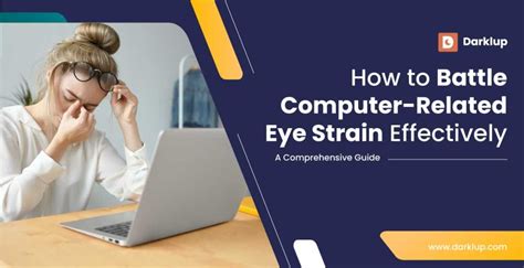 How to Battle Computer-Related Eye Strain Effectively (Ultimate Guide) - Darklup