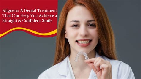 Aligners A Dental Treatment That Can Help You Achieve A Straight