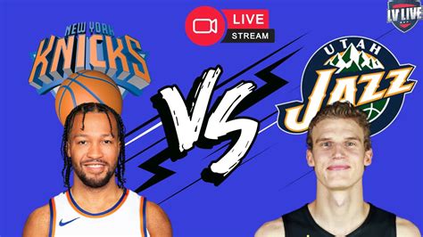 Live Shownew York Knicks Vs Utah Jazz Recap Youtube