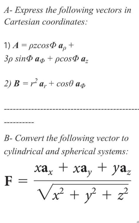 Solved A Express The Following Vectors In Cartesian Chegg