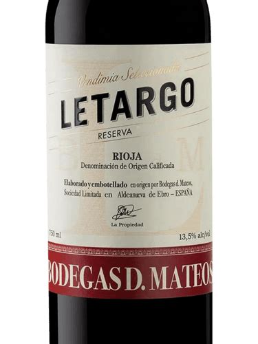 D Mateos Letargo Vendimia Seleccionada Reserva Vivino US