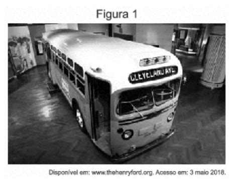 Esse Onibus Relaciona-se Ao Ato Praticado - (Enem 2018) Esse ônibus relaciona-se ao ato praticado, em 1955, por ...