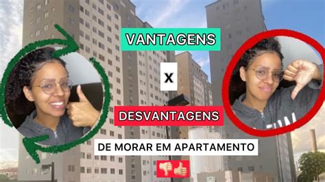 Vantagens X Desvantagens De Morar Em Apartamento Construtoratenda