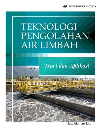 Jual Perguruan Tinggi Teknologi Pengolahan Air Limbah Teori Aplikasi