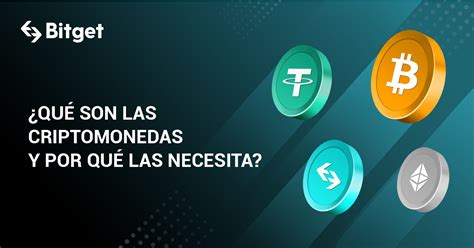 ¿quÉ Son Las Criptomonedas Y Por QuÉ Las Necesita