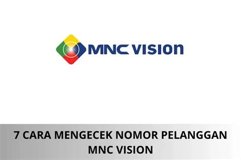 Cara Mengecek Nomor Pelanggan Mnc Vision