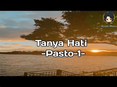 Tanya Hati Pasto Lirik Youtube