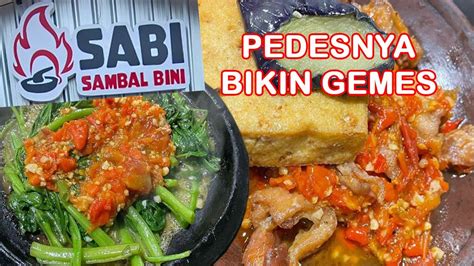 Pedesnya Bikin Gemes Sabi Sambal Bini Sambal Bakar Kemang Youtube