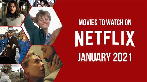 Best New Movies to Watch on Netflix in January 2021 - What's on Netflix