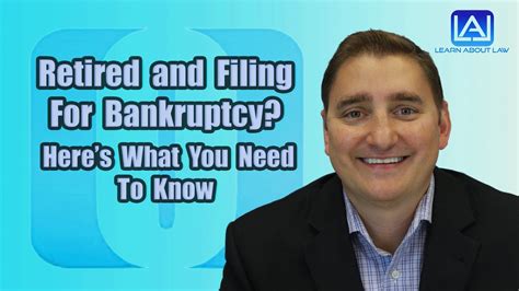 Retired And Filing For Bankruptcy Here’s What You Need To Know Learn About Law Youtube