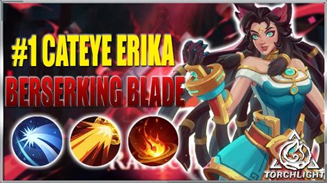 Torchlight Infinite Season Build Berserking Blade Erika Youtube