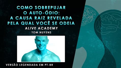 Psicologia Como Sobrepujar O Auto Dio A Causa Raiz Revelada Pela Qual