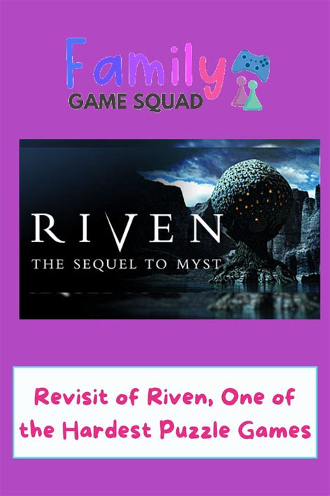 Revisit Of Riven One Of The Hardest Puzzle Games