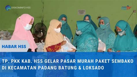 Habarhss Pasar Murah Tp Pkk Kab Hss Di Kec Padang Batung Dan