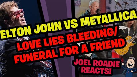 Elton John Vs Metallica Funeral For A Friend Love Lies Bleeding