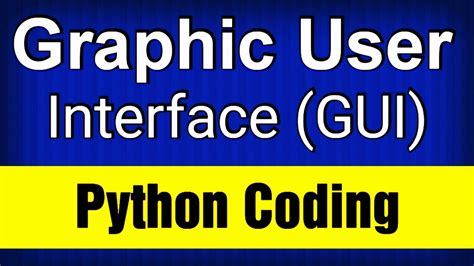 Graphic User Interface Gui In Python Coding Coding In Python Youtube