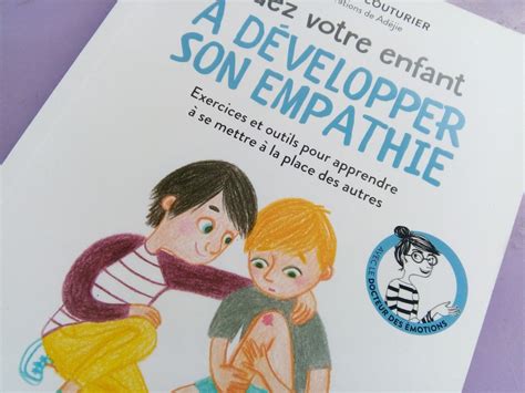 Une boite à outils pour cultiver l empathie des enfants à la maison et