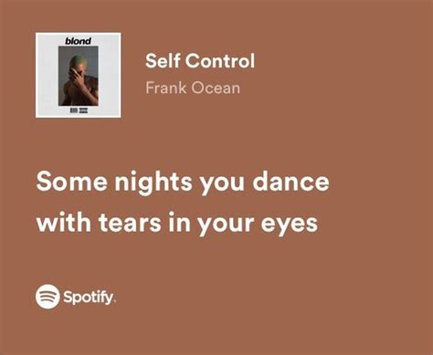 Self Control | Meaningful lyrics, Pretty lyrics, Just lyrics