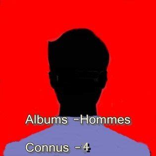 albums hommes connus 4 Attention toutes ces photos usurpées sont