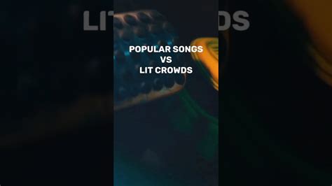 Popular Songs Vs Lit Crowds Shorts Rap Hiphop Subscribe Short