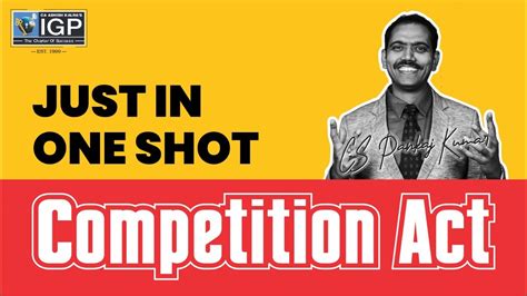 Competition Act CS Pankaj Kumar YouTube