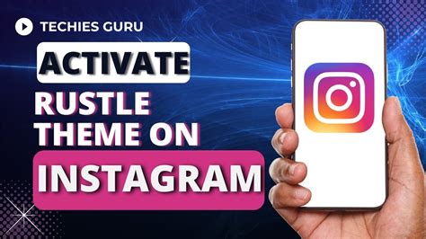 How To Activate Rustle Theme On Instagram Youtube