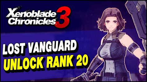 Xenoblade Chronicles How To Unlock Rank On Lost Vanguard Class