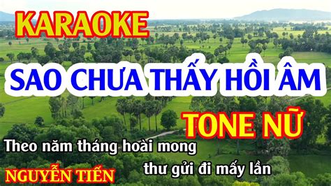 Karaoke Sao Chưa Thấy Hồi Âm Tone Nữ Nhạc Sống Nguyễn Tiến YouTube